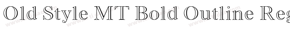 Old Style MT Bold Outline Regular字体转换